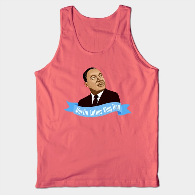 Happy Martin Luther King Day Tank Top by HarlinDesign